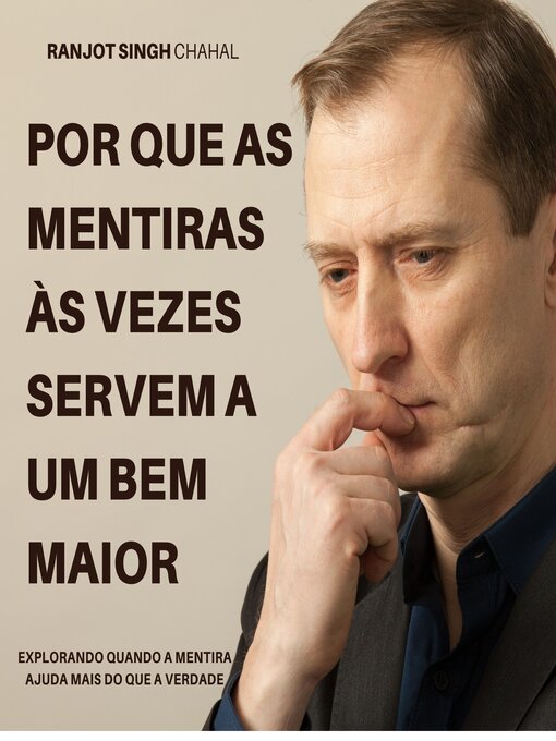 Title details for Por que as mentiras às vezes servem a um bem maior by Ranjot Singh Chahal - Available